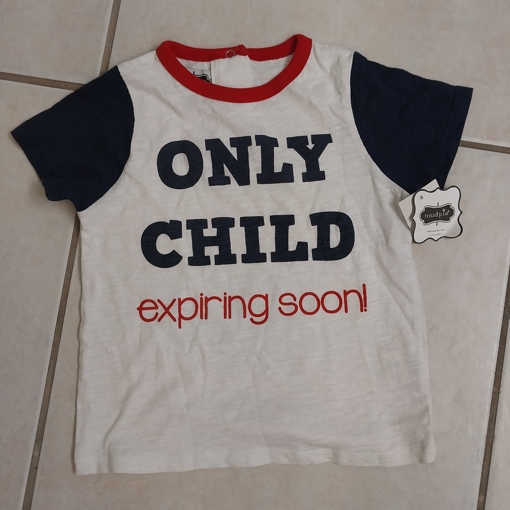 "Only Child Expiring Soon" Blue Big Brother T-Shirt by Mud Pie Size 4T NWT